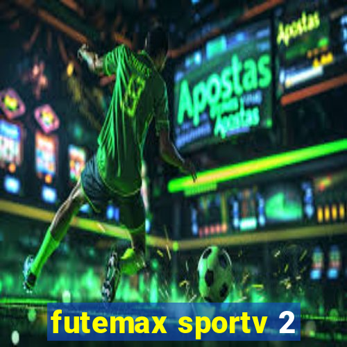 futemax sportv 2